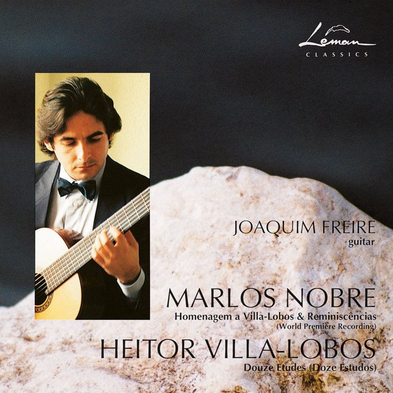 Joaquim Freire — Nobre / Villa-Lobos
