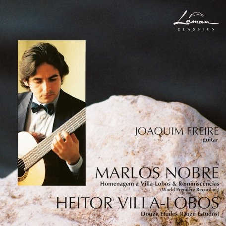 Joaquim Freire — Nobre / Villa-Lobos